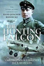 Hunting Falcon The Story of WW1 German Ace HansJoachim Buddecke