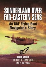 Sunderland Over FarEastern Seas  Mono PB Edition