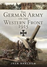 The German Army On The Western Front 1915