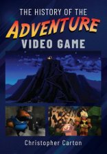 History of the Adventure Video Game