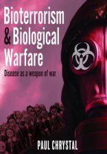 Bioterrorism and Biological Warfare Disease as a Weapon of War