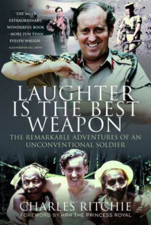 Laughter Is The Best Weapon by Charles Ritchie