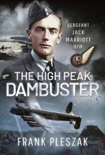 High Peak Dambuster Sergeant Jack Marriott DFM