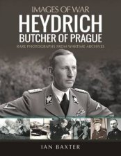 Heydrich Butcher Of Prague Rare Photographs From Wartime Archives
