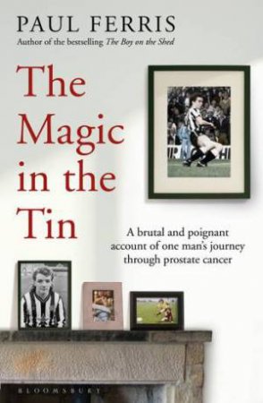 The Magic In The Tin by Paul Ferris