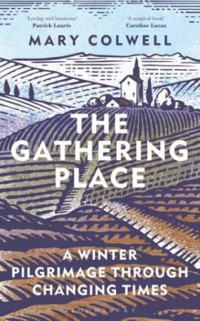 The Gathering Place by Mary Colwell
