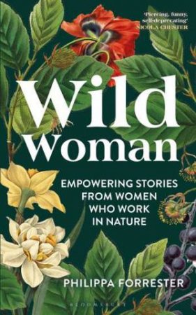 Wild Woman by Philippa Forrester