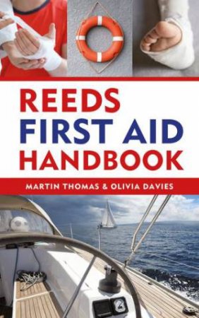 Reeds First Aid Handbook by Martin Thomas & Olivia Davies