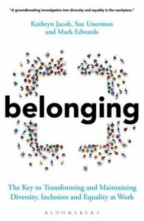 Belonging by Sue Unerman & Kathryn Jacob & Mark Edwards