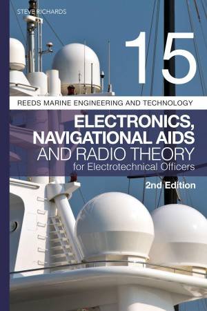 Electronics, Navigational Aids and Radio Theory for Electrotechnical Officers 2nd edition by Steve Richards