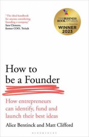 How to Be a Founder by Alice Bentinck & Matt Clifford