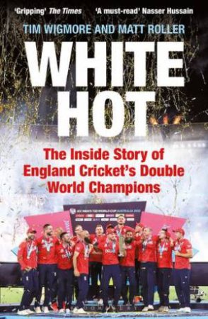 White Hot by Tim Wigmore & Matt Roller