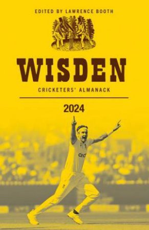 Wisden Cricketers' Almanack 2024 by Lawrence Booth