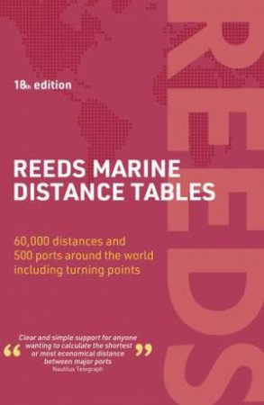 Reeds Marine Distance Tables 18th edition by Miranda Delmar-Morgan & Kendall Carter