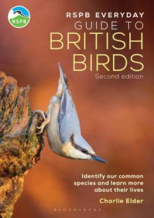The RSPB Everyday Guide to British Birds by Charlie Elder