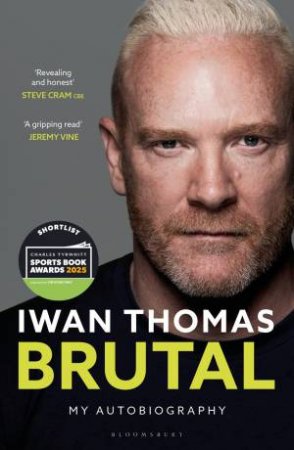 Brutal by Iwan Thomas