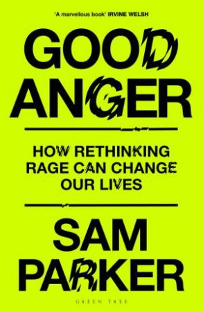 Good Anger by Sam Parker