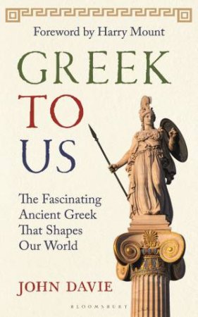 Greek To Us by John Davie & Harry Mount