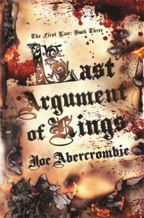 Last Argument Of Kings by Joe Abercrombie