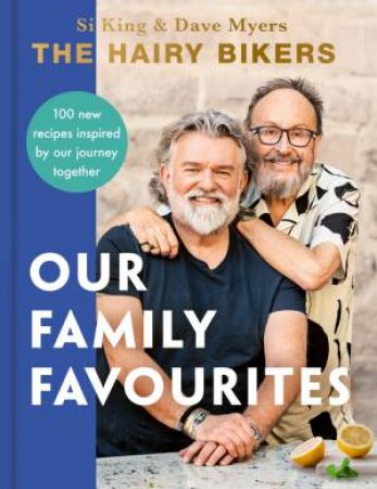 The Hairy Bikers: Our Family Favourites by Hairy Bikers
