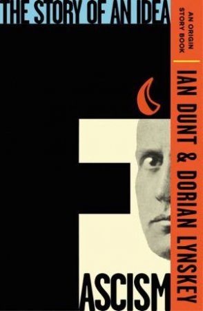 Fascism by Ian Dunt & Dorian Lynskey