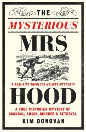 The Mysterious Mrs Hood by Kim Donovan