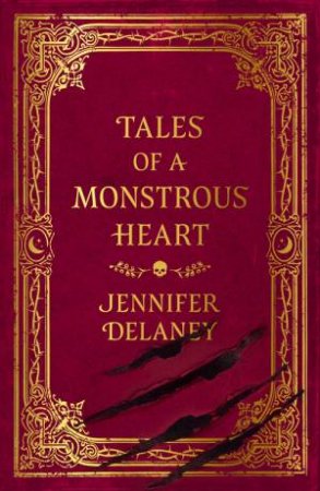 Tales of a Monstrous Heart by Jennifer Delaney