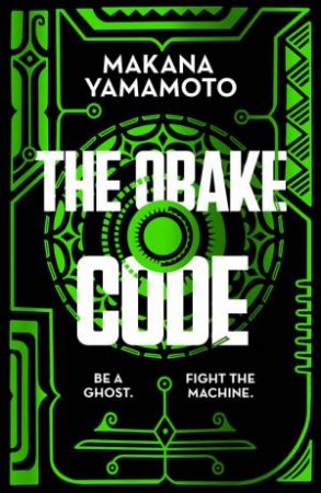 The Obake Code by Makana Yamamoto
