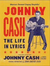 Johnny Cash The Life in Lyrics