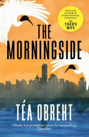 The Morningside by Tea Obreht