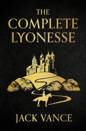 The Complete Lyonesse by Jack Vance