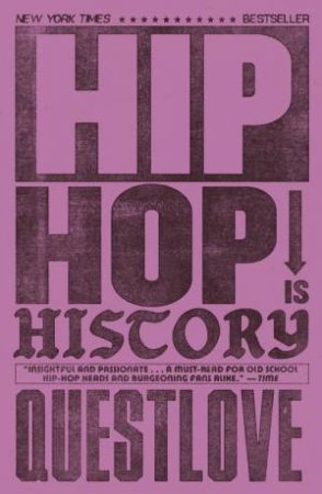 Hip-Hop Is History by Questlove & Ben Greenman