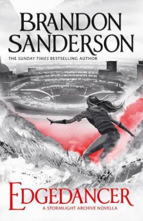 The Stormlight Archive 02.5: Edgedancer by Brandon Sanderson