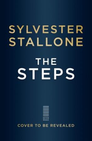 The Steps by Sylvester Stallone