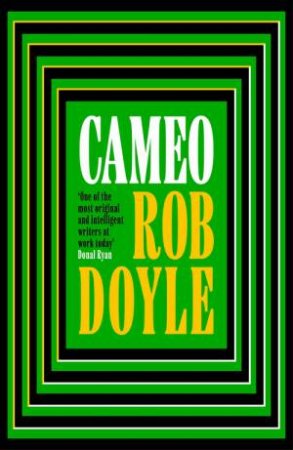 Cameo by Rob Doyle