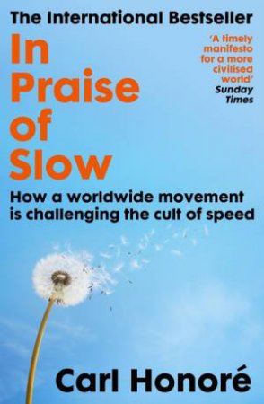 In Praise of Slow by Carl Honore