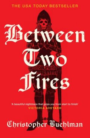 Between Two Fires by Christopher Buehlman