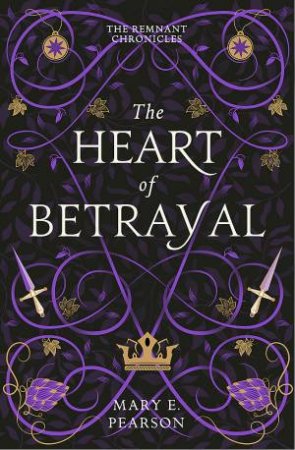 The Heart Of Betrayal by Mary E. Pearson