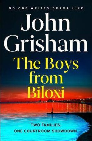 The Boys From Biloxi by John Grisham