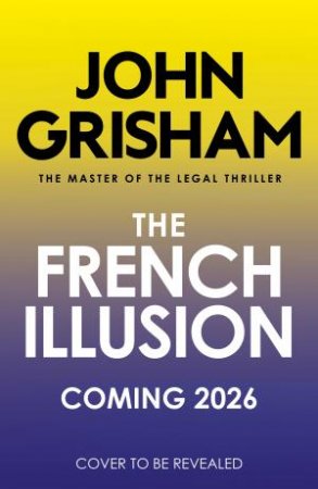 The French Illusion by John Grisham