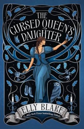 The Cursed Queen's Daughter by Elly Blake