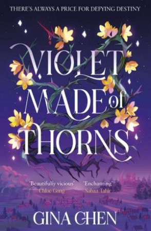 Violet Made of Thorns by Gina Chen