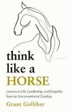 Think Like A Horse