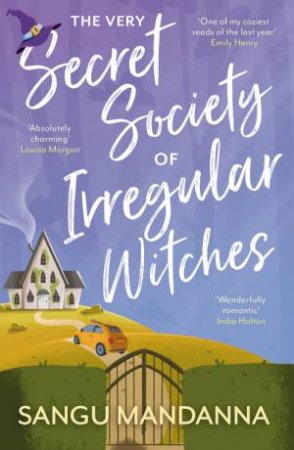 The Very Secret Society of Irregular Witches by Sangu Mandanna