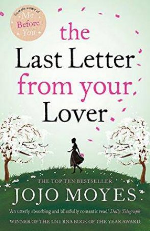 The Last Letter From Your Lover by Jojo Moyes