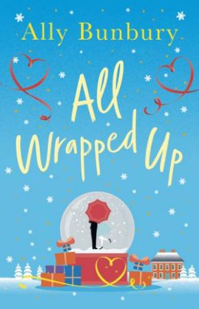 All Wrapped Up by Ally Bunbury