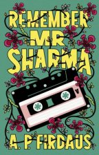 Remember Mr Sharma