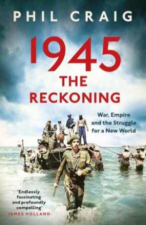 1945: The Reckoning by Phil Craig