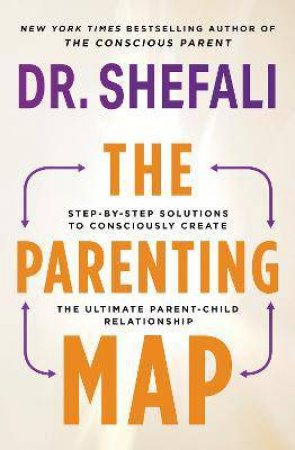 The Parenting Map by Shefali Tsabary