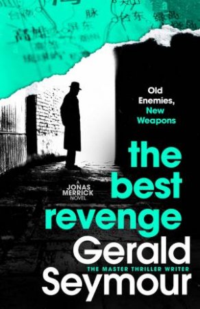 The Best Revenge by Gerald Seymour